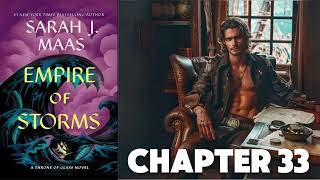 Chapter 33 Empire of Storms SJM Audiobook [upl. by Ronalda574]