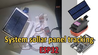 sistem solar panel tracking menggunakan sensor LDR di Esp32 [upl. by Lecia705]