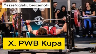 X PWB Kupa I Összegző Beszámoló [upl. by Yllom139]