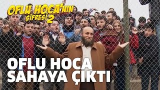 Oflu Hoca Sahaya Çıktı [upl. by Alric]