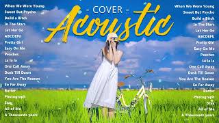 Sweet English Acoustic Love Songs Playlist 2023  Soft Acoustic Cover Of Popular Love Songs [upl. by Naelcm]