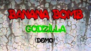 demo preview banana bomb  godzilla [upl. by Benedix498]