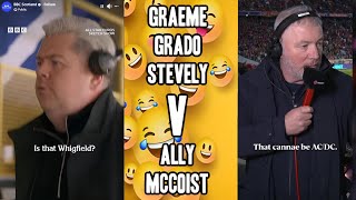 Graeme Grado Stevely Vs Ally McCoist IS THAT WHIGFIELD CANNAE BE AC DC [upl. by Sams]