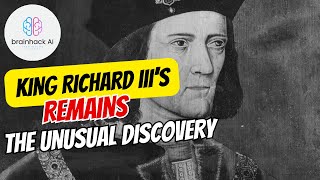 Unearthing Richard III A Historical Revelation [upl. by Thagard]