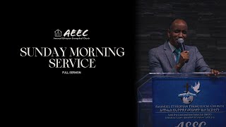 የእሁድ ጠዋት ስብከት ከወንጌላዊ አድማሱ ጋር  Sunday Morning Sermon with Evangelist Admasu [upl. by Rossen]