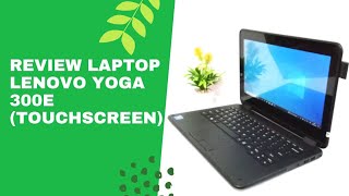 REVIEW LAPTOP LENOVO YOGA 300e TOUCHSCREEN🌻 [upl. by Aisercal]