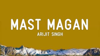 Mast Magan Slow amp Reverb  2 States  Arijit Singh  Music Suno [upl. by Tadashi879]