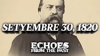 SETYEMBRE 30 1820  ISINILANG SI RAFAEL IZQUIERDO  ECHOES FROM THE PAST [upl. by Rubio]