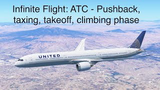 Infinite Flight  ATC amp Procedures Pushback Taxing Clearance Takeoff climbing phase  part 3 [upl. by Cagle]