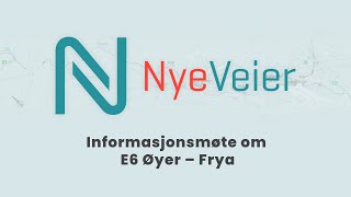 Informasjonsmøte om E6 Øyer – Frya Øyer Kommune [upl. by Adnola335]