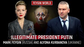 ILLEGITIMATE PRESIDENT PUTIN MARK FEYGIN RUSSIA AND ALYONA KURBANOVA UKRAINE [upl. by Etty117]