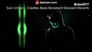 Sub Urban  Cradles Bass Boosted  Slowed  Reverb [upl. by Ayatnohs]