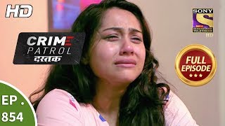 Crime Patrol Dastak  Ep 854  Full Episode  31st August 2018 [upl. by Hsirt]