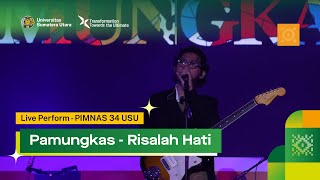 Pamungkas  Risalah Hati Closing Ceremony PIMNAS 34 USU [upl. by Aronael]