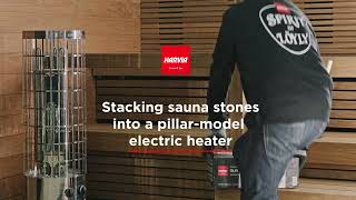 Harvia  Stacking sauna stones into a pillarmodel electric heater [upl. by Levy]