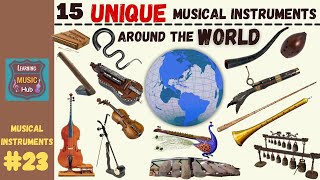 15 UNIQUE MUSICAL INSTRUMENTS AROUND THE WORLD  LESSON 23  MUSICAL INSTRUMENTS [upl. by Uhej]