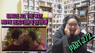 Single All The Way Part 22 MOVIE REACTION amp REVIEW  JuliDG [upl. by Ynehpets]