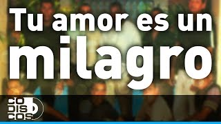 Tu Amor Es Un Milagro Los Diablitos  Audio [upl. by Orhtej]