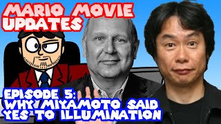 Mario Movie Updates  Episode 5  WHY MIYAMOTO SAID YES TO ILLUMINATION [upl. by Volpe435]