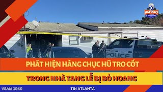 PHÁT HIỆN HÀNG CHỤC HŨ TRO CỐT TRONG NHÀ TANG LỄ BỊ BỎ HOANG  TIN ATLANTA 112224 [upl. by Einnalem]