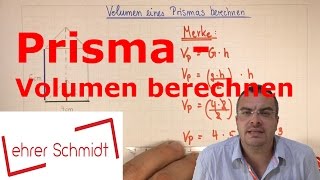 Prisma  Volumen berechnen  Körper  Mathematik  Lehrerschmidt [upl. by Enetsuj]