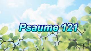 Psaume 121 [upl. by Garin669]