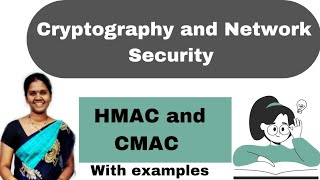 HMAC and CMAC in Cryptography Hash Function  Network Security in Telugu [upl. by Eelir]