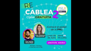 Clase PNL RE CABLEA2 Florencia Murguiondo y Matias P Rojas 29 de Julio 2024 [upl. by Sreip]