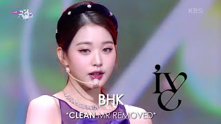 CLEAN MR Removed 220107 IVE 아이브 ELEVEN  Live Vocals MR제거 [upl. by Royd281]