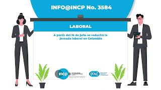 A partir del 16 de julio se reducirá la jornada laboral en Colombia INFOINCP No 3584 [upl. by Abrahams400]