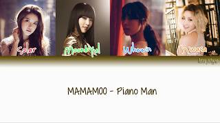 Mamamoo 마마무 – Piano Man Lyrics HanRomEngColor Coded TBS [upl. by Aenotna]