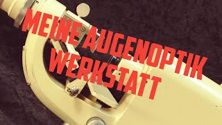 Der analoge Scheitelbrechwertmesser Teil 2  Brillengläser zum Schleifen Anzeichnen [upl. by Heaps]