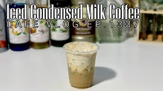 Cafe Vlog EP1337  Iced Condensed Milk Coffee  Coffee drinks  Coffee recipe [upl. by Ormsby32]