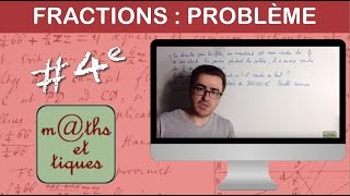 Résoudre un problème à laide de fractions  Quatrième [upl. by Dyrrej248]