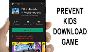 How to Prevent Kids Downloading Games from Playstore  Enanble Parental Controls [upl. by Adiasteb]