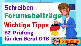 Schreiben Forumsbeiträge Wichtige Tipps B2 Prüfung Beruf DTB [upl. by Goldin]