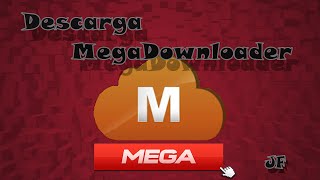 Descargar e Instalar Mega Downloader v17 Español 2020 [upl. by Hanonew]