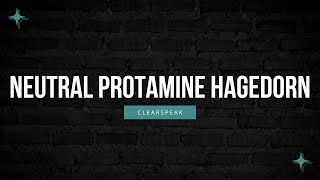 How to Pronounce Neutral Protamine Hagedorn in English 2024 Step by Step [upl. by Mellman191]