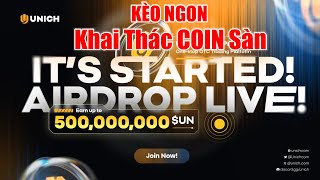 Kèo Ngon Khai Thác UN Coin Sàn UNICH Airdrop 50 Tổng Cung Cho Cộng Đồng Các Bạn Không Nên Bỏ Lỡ [upl. by Ellehcil]