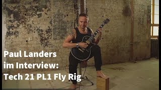 Paul Landers Interview Tech 21 PL1 Fly Rig [upl. by Llenet]