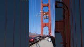 Crossing the Golden Gate Bridge pov sanfrancisco travel [upl. by Glass]