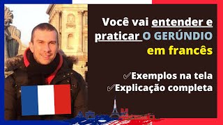 Aula de Francês  O gerúndio  Essa aula vai esclarecer todas as suas dúvidas sobre o gerúndio [upl. by Belldas]