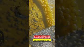 7 Alkaline Foods You Must Have In Your Daily Diet [upl. by Spears]