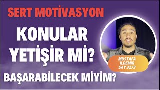 KONULAR YETİŞİR Mİ Şu nete Çıkabilir miyim Başarabilecek miyim SERT motivasyon yks yks2023 [upl. by Bracci]