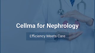 Boosting Efficiency in Nephrology Department Management with Cellma [upl. by Glanti]