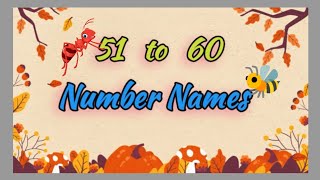 51 to 60 Number Names for kids  numbers spelling in english [upl. by Htir]