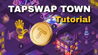 TAPSWAP TOWN GAME TUTORIAL [upl. by Wiltz]