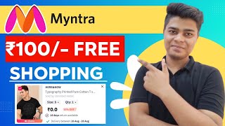 Myntra Free Shopping Offer  Myntra ₹100 Free Shopping  Myntra Se Free Shopping Kaise Kare [upl. by Irolam]