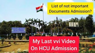 Final Video before HCU PG Admission 2024 Must watch it🙏 Hyderabad University Comers😍 vvi Documents 👉 [upl. by Jethro]