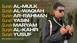 ALMULK ALWAQI’AH ARRAHMAN MARYAM ALKAHFI YUSUF  Muzammil Hasballah [upl. by Namijneb]